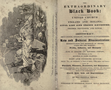 The published in 1831 is an exposé of the corruption and abuses of power in various British institutions,including the Church of England and Ireland, the aristocracy, and the legal system.