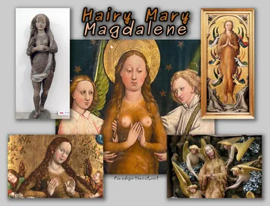 According to various paintings, Jesus Christ and Mary Magdalene were hairy giant humans